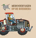 Werkvoertuigen op de boerderij (Hardback)