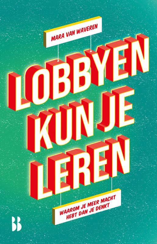 Lobbyen kun je leren (Paperback)