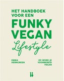 Het handboek voor een funky vegan lifestyle (Paperback)