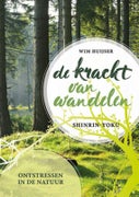 De kracht van wandelen (Paperback)