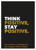 Think positive, stay positive (Hardback)