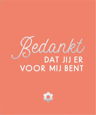 Bedankt, dat jij er voor mij bent (Hardback)