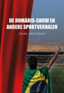 De Romário-show en andere sportverhalen (Paperback)