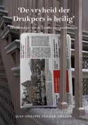 'De vryheid der Drukpers is heilig' (Paperback)
