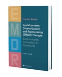 Eye Movement Desensitization and Reprocessing (EMDR) Therapie – Nederlandse editie (Paperback)