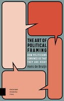 The Art of Political Framing (Paperback)