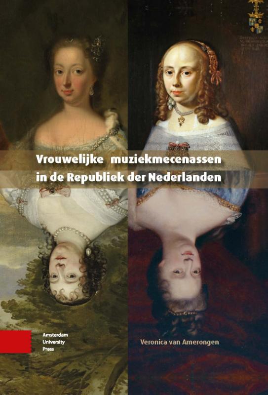 Vrouwelijke muziekmecenassen in de Republiek der Nederlanden (Hardback)