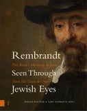 Rembrandt Seen Through Jewish Eyes (Hardback)