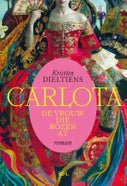 Carlota, de vrouw die rozen at (Paperback)