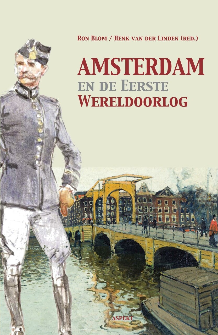 Amsterdam en de Eerste Wereldoorlog (E-book)