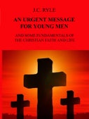 An urgent message for young men (E-book)