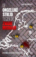 De ongelijke strijd tegen de zware misdaad (Paperback)