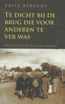 Te dicht bij de brug die anderen te ver was (E-book)