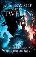 Al het kwade komt in tweeën (Paperback)