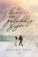 De kunst van gelukkig zijn (Paperback)