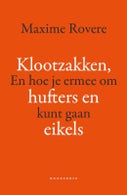 Klootzakken, hufters en eikels (Paperback)