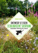 Ontwerp je eigen ecologische siertuin (Hardback)