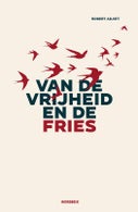 Van de vrijheid en de Fries (Paperback)