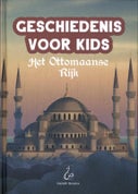 Geschiedenis voor Kids - Het Ottomaanse Rijk (Hardback)
