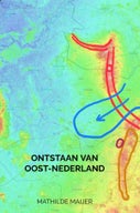 Ontstaan van Oost-Nederland (E-book)