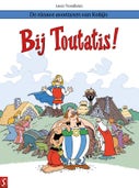 De nieuwe avonturen van Kobijn 2: Bij Toutatis! (Hardback)