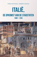 Italië, de opkomst van de stadstaten 1000-1250 (E-book)