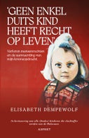 'Geen enkel Duits kind heeft recht op leven' (Paperback)