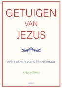 Getuigen van Jezus: vier evangelisten één verhaal (Paperback)
