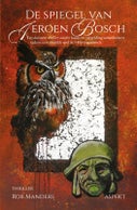 De spiegel van Jeroen Bosch (Paperback)