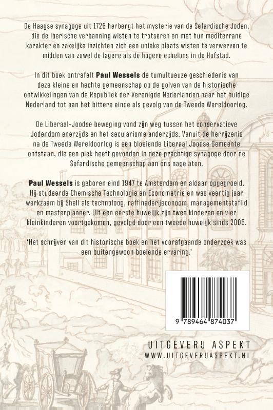 Haagse Synagoge 1726 – 2026 aan de Prinsessegracht en het wel en wee van de Sefardisch- en Liberaal-Joodse leden (Paperback)