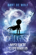 De laatste mislukte superheld (Hardback)