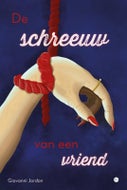 De schreeuw van een vriend (Paperback)