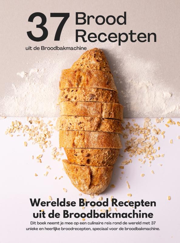 Wereldse brood recepten uit de broodbakmachine (Paperback)
