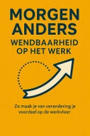 Morgen Anders: Wendbaarheid Op het werk (Paperback)