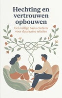 Hechting en vertrouwen opbouwen (Paperback)