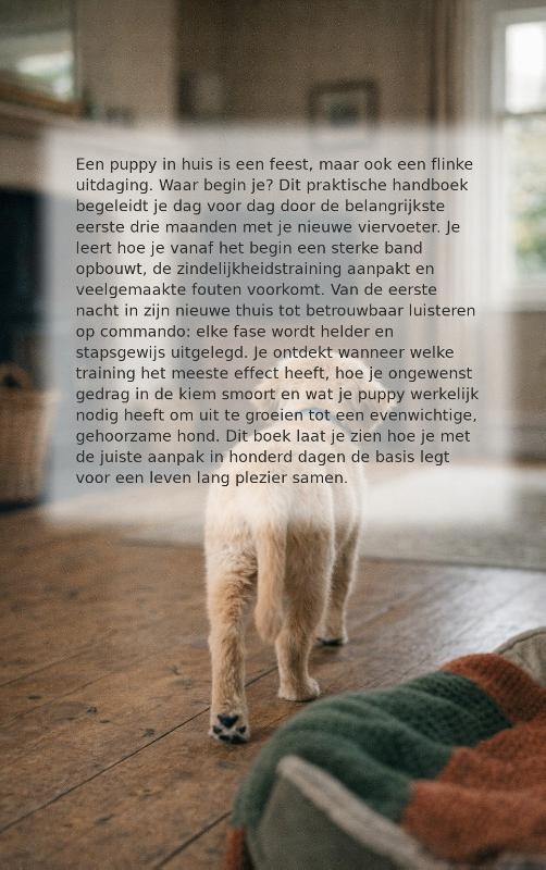 De eerste 100 dagen met je puppy (Paperback)