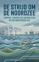 De Strijd om de Noordzee (Paperback)
