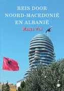 Reis door Noord-Macedonië en Albanië (Paperback)