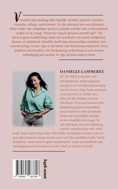 Zacht moederen, sterk staan (Paperback)