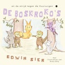 De Boskroko's en de strijd tegen de Vuurvuigen (Paperback)