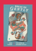 Break Me Gently (Paperback)