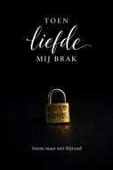 Toen liefde mij brak (E-book)