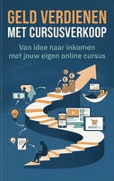 Geld verdienen met cursusverkoop (Paperback)
