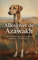 Alles over de Azawakh (Paperback)