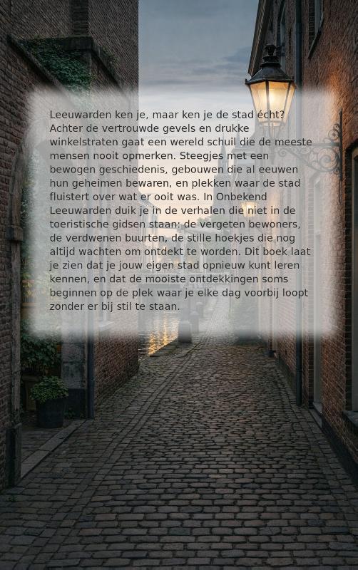 Onbekend Leeuwarden (Paperback)