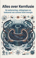 Alles over Kernfusie (Paperback)