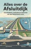 Alles over de Afsluitdijk (Paperback)