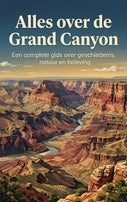 Alles over de Grand Canyon (Paperback)