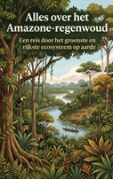 Alles over het Amazone-regenwoud (Paperback)