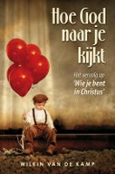 Hoe God naar je kijkt (Paperback)